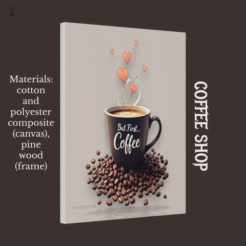 "But First, Coffee" Wall Art | Museum-Grade Archival Print & Framed Options | Perfect Kitchen & Cafe Deco V VENTURE